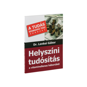 Helyszíni tudósítás a vitaminellenes háborúból